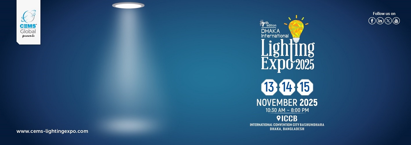  7th Dhaka Int’l Lighting Expo 2025